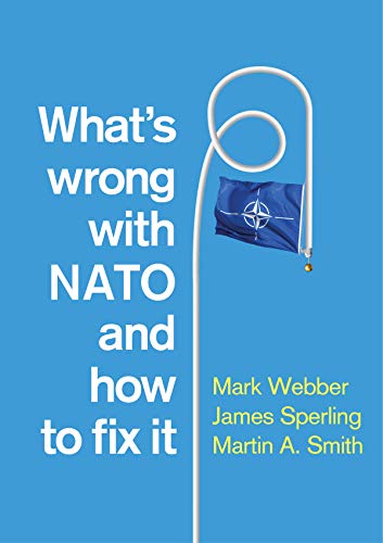 What's Wrong with NATO and How to Fix it [Hardcover]