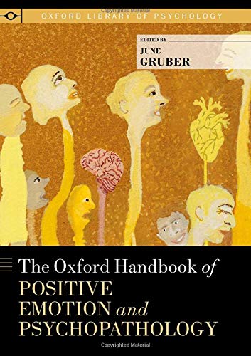 The Oxford Handbook of Positive Emotion and Psychopathology [Hardcover]