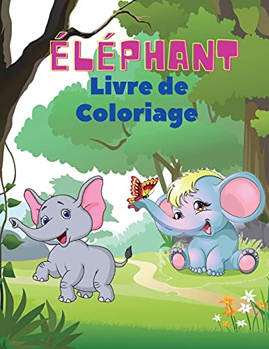 lphant Livre de coloriage Livre de coloriage d'lphants pour les enfants Liv