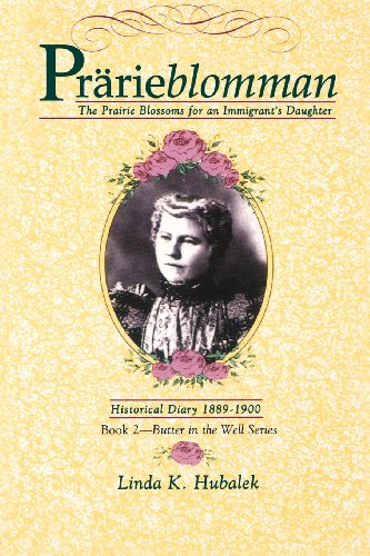 Prarieblomman The Prairie Blossoms For An Immigrant's Daughter (book 2 In The B [Paperback]