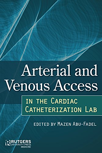 Arterial And Venous Access In The Cardiac Catheterization Lab [Hardcover]