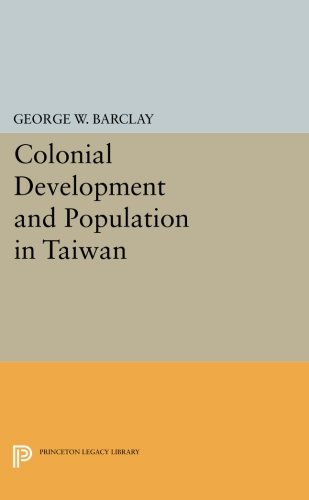 Colonial Development and Population in Taiwan [Paperback]