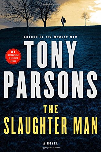 The Slaughter Man A Novel [Hardcover]