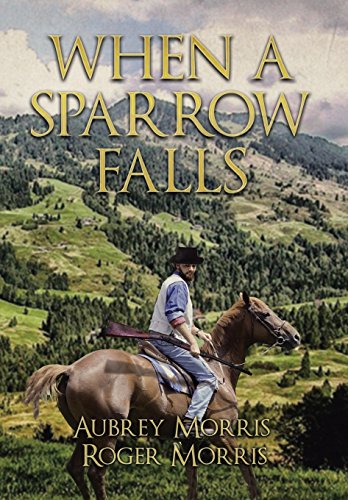 When A Sparrow Falls [Hardcover]