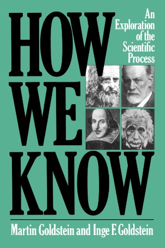 How We Know An Exploration Of The Scientific Process [Paperback]