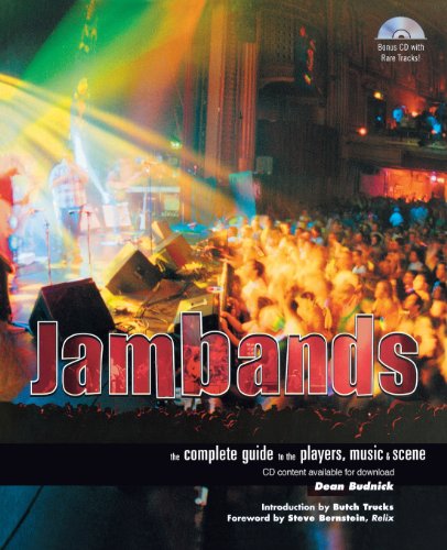 Jambands The Complete Guide To The Players, Music, And Scene [Paperback]