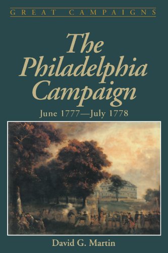 The Philadelphia Campaign June 1777- July 1778 [Paperback]