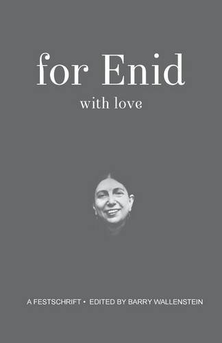 For Enid with Love a festchrift [Paperback]