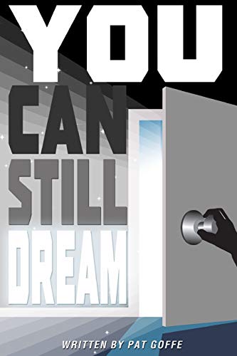 You Can Still Dream [Paperback]