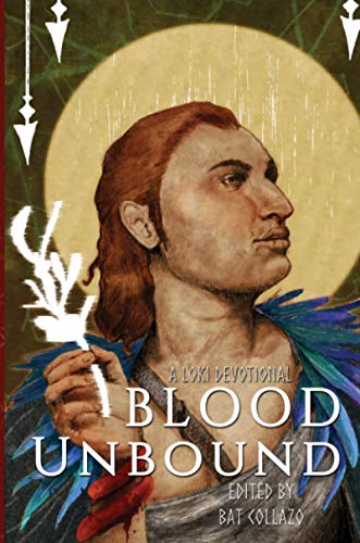 Blood Unbound  A Loki Devotional [Paperback]