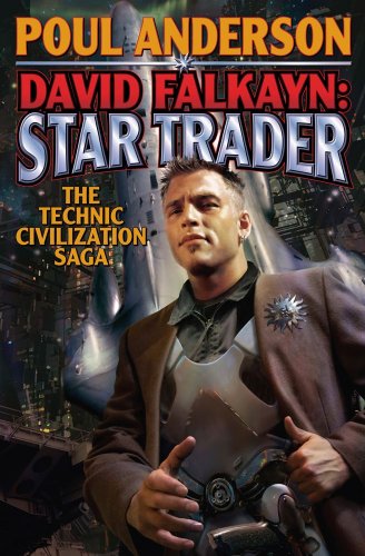 David Falkayn Star Trader The Technic Civilization Saga [Paperback]