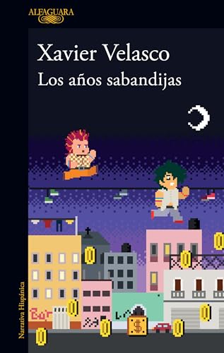 Los aos sabandijas / The Scoundrel Years [Paperback]