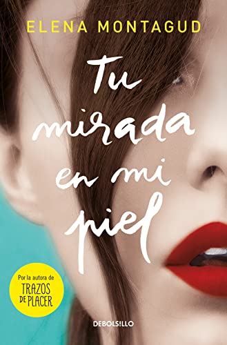 Tu mirada en mi piel / Your Gaze on My Skin [Paperback]