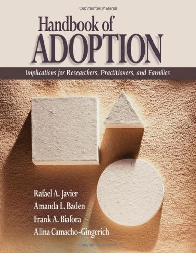 Handbook of Adoption Implications for Researchers, Practitioners, and Families [Paperback]