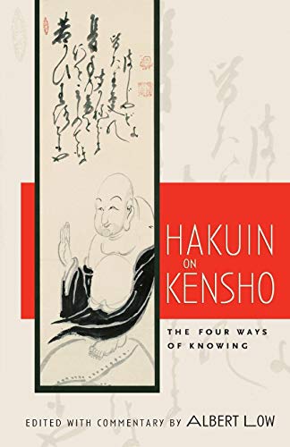 Hakuin on Kensho The Four Ways of Knowing [Paperback]