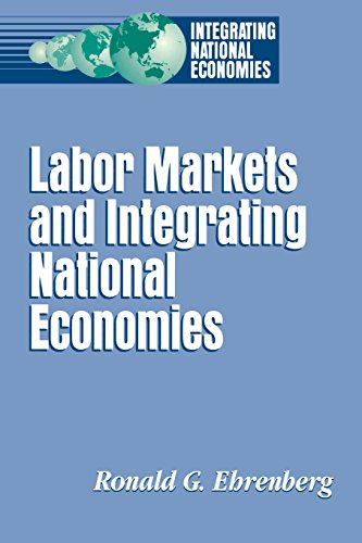Labor Markets and Integrating National Economies [Paperback]