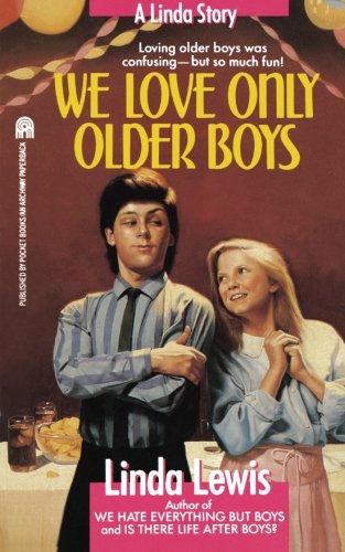 We Love Only Older Boys [Paperback]