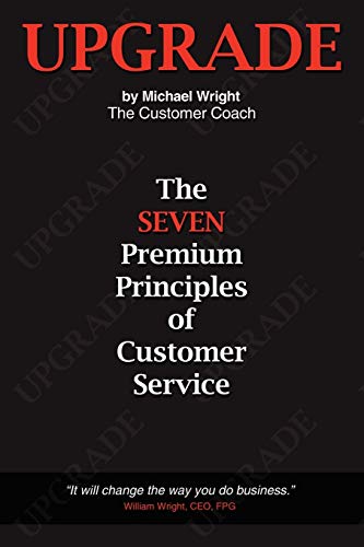 Upgrade The Seven Premium Principles Of Customer Service [Paperback]