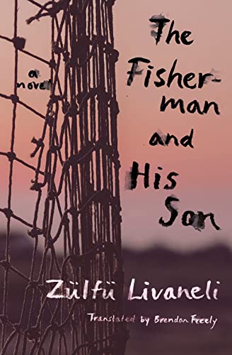 The Fisherman and His Son A Novel [Paperback]