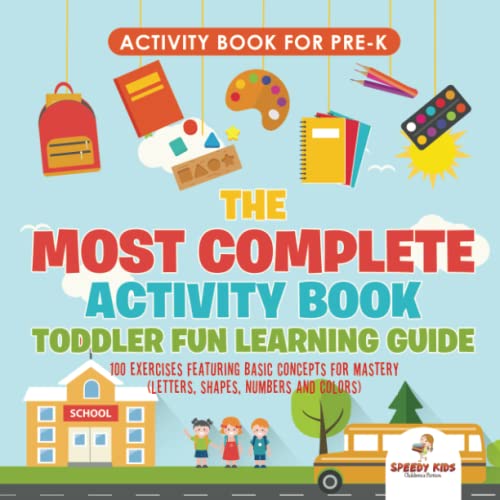 Activity Book for Prek. the Most Complete Activity Book Toddler Fun Learning Gui [Paperback]