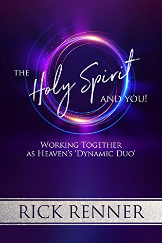 The Holy Spirit And You Working Together As Heaven's 'dynamic Duo' [Paperback]