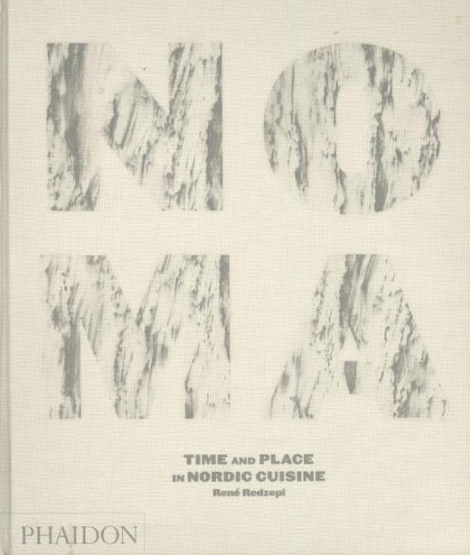 Noma Time and Place in Nordic Cuisine [Hardcover]