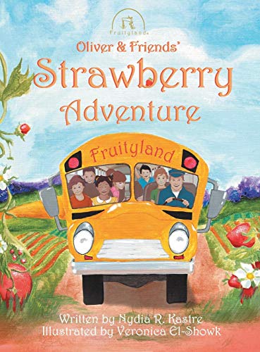 Oliver And Friends' Strawberry Adventure [Hardcover]