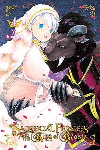 Sacrificial Princess and the King of Beasts, Vol. 4 [Paperback]