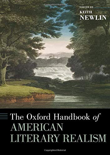 The Oxford Handbook of American Literary Realism [Hardcover]