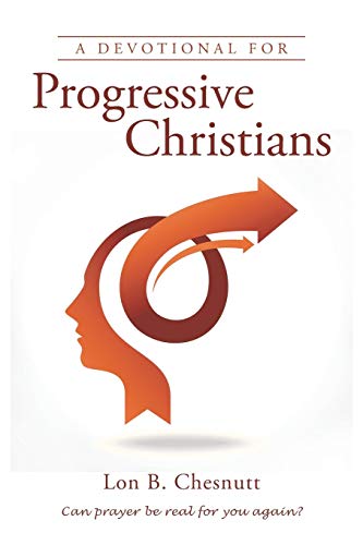 A Devotional For Progressive Christians [Paperback]