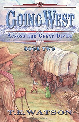 Going West / Book 2/ Across The Great Divide (volume 2) [Paperback]