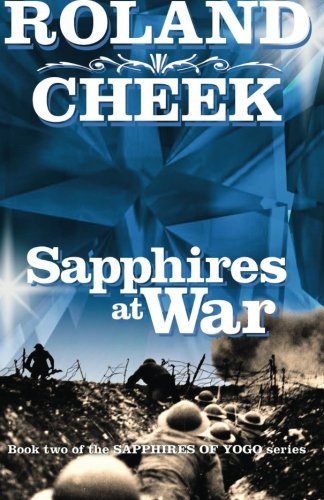 Sapphires At War (sapphires Of Yogo) (volume 2) [Paperback]