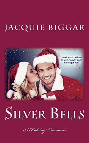 Silver Bells  A Holiday Romance [Paperback]