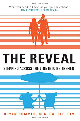 The Reveal Stepping Across The Line Into Retirement [Paperback]