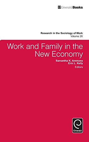 Work And Family In The New Economy (research In The Sociology Of Work) [Hardcover]