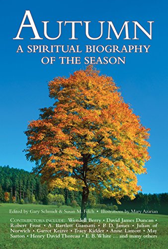 Autumn A Spiritual Biography Of The Season [Paperback]