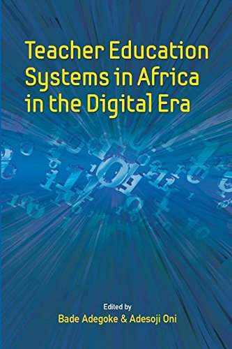 Teacher Education Systems In Africa In The Digital Era [Paperback]