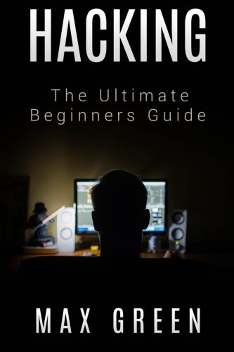 Hacking The Ultimate Beginners Guide [Paperback]
