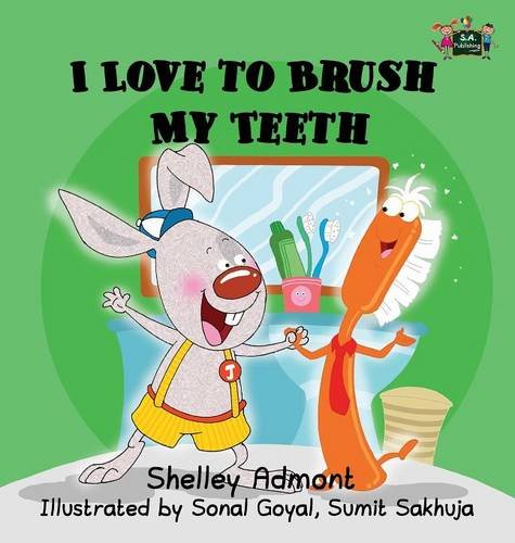 I Love To Brush My Teeth [Hardcover]