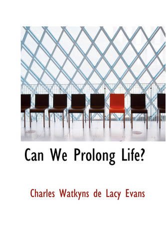 Can We Prolong Life [Paperback]