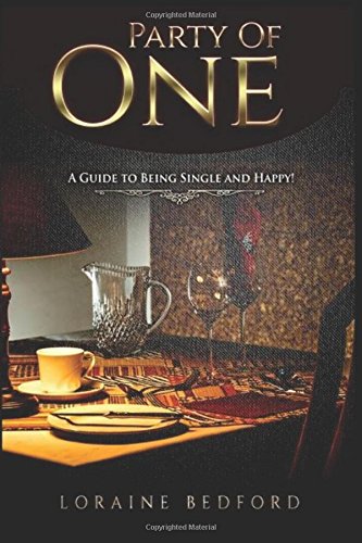 Party Of One A Guide To Being Single And Happy [Paperback]