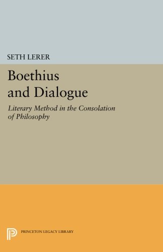 Boethius and Dialogue Literary Method in the Consolation of Philosophy [Paperback]