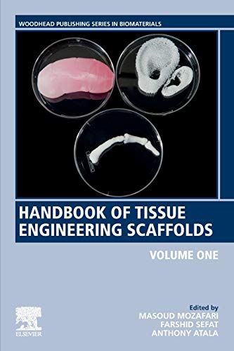 Handbook of Tissue Engineering Scaffolds Volume One [Paperback]