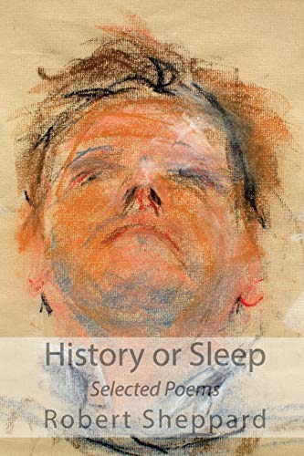 History Or Sleep - Selected Poems [Paperback]