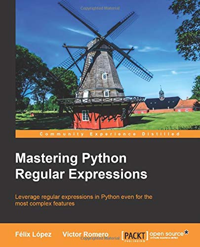 Mastering Python Regular Expressions [Paperback]