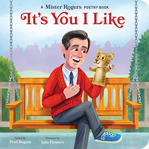 It's You I Like A Mister Rogers Poetry Book [Board book]