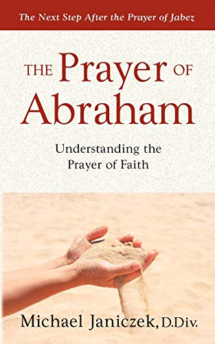 The Prayer Of Abraham [Paperback]