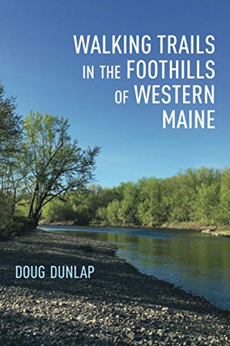 Walking Trails in the Foothills of Western Maine [Paperback]