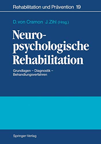 Neuropsychologische Rehabilitation Grundlagen  Diagnostik  Behandlungsverfahr [Paperback]