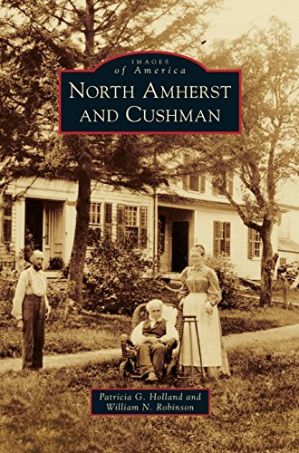 North Amherst and Cushman [Hardcover]